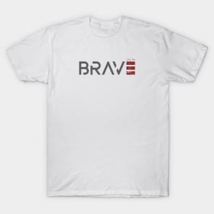 Brave T-Shirt